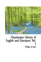 Chautauqua Library of English and Literature: Vol. I 1103430920 Book Cover