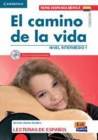 El camino de la vida (Colombia) Book + CD (Lecturas De Espanol: Hispanoamerica: Nivel Intermedio 1) 8498481007 Book Cover