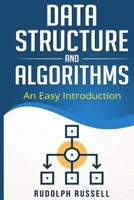 Data Structures and Algorithms: An Easy Introduction 1718904509 Book Cover