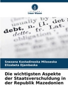 Die wichtigsten Aspekte der Staatsverschuldung in der Republik Mazedonien 6205673002 Book Cover