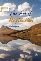 The Art of Reflection (Buddhist Wisdom in Practice) 1899579893 Book Cover