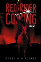 Red Rider Coming Book One 1553061551 Book Cover