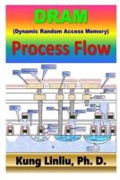 DRAM (Dynamic Random Access Memory) Process Flow B084DLVSSP Book Cover