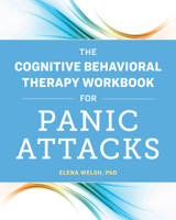 The Cognitive Behavioral Therapy Workbook for Panic Attacks 1641526041 Book Cover