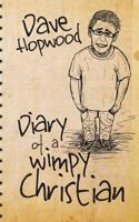 Diary of a Wimpy Christian 1511879408 Book Cover