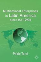 Multinational Enterprises in Latin America Since the 1990s 0230100457 Book Cover