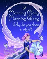 Morning Glory: Why Do You Sleep at Night? 0989921301 Book Cover