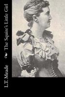 The Squire's Little Girl 1518791778 Book Cover