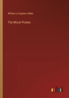 The Moral Pirates 1018013245 Book Cover
