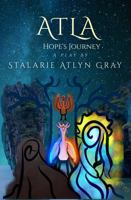 Atla: Hope's Journey 1964601002 Book Cover