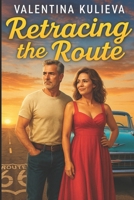 Retracing the Route B0FLPNKPL4 Book Cover