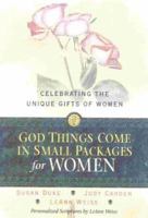God Things Come in Small Packages for Women: Celebrating the Unique Gifts of Women 1892016354 Book Cover