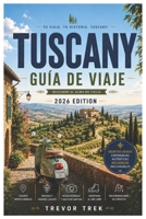 TOSCANA GUÍA DE VIAJE 2026 (Spanish Edition) B0H2TLW723 Book Cover