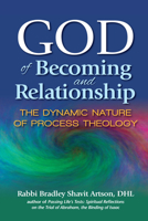 God of Becoming and Relationship: The Dynamic Nature of Process Theology 1580237134 Book Cover