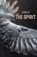 Living By The Spirit 1967006008 Book Cover