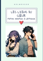 Les Liens du Cœur: Notre relation à distance (Lecture manga) (French Edition) B0CMD12KYL Book Cover