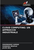 CLOUD COMPUTING: UN APPROCCIO INDUSTRIALE 620618546X Book Cover