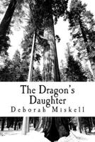 The Dragon's Daughter 1496027434 Book Cover