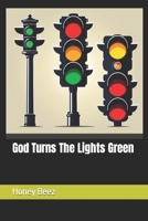 God Turns The Lights Green (Honey's Christian Stories for Kids and People Volume 2) B0CLXLT8RS Book Cover