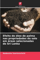 Efeito do óleo de palma nas propriedades do solo em áreas selecionadas do Sri Lanka (Portuguese Edition) 6200754055 Book Cover