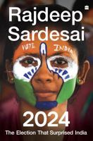 2024: The Election that Surprised India 9362135299 Book Cover