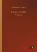 Benjamin Franklin: Volume 2 3752329068 Book Cover