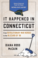It Happened in Connecticut 149307038X Book Cover