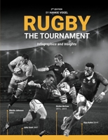 Rugby The Tournament: Infographics and Insights 062090626X Book Cover