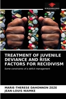 Treatment of Juvenile Deviance and Risk Factors for Recidivism 6203599409 Book Cover