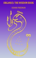 Organics: The Wisdom Book 0965754413 Book Cover