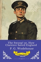 The Swoop! or, How Clarence Saved England Timeless Classics 935353030X Book Cover