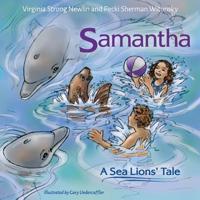 Samantha: A Sea Lion's Tale (Nature) 1986531600 Book Cover