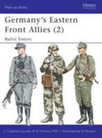 Germany's Eastern Front Allies (2): Baltic Forces (Men-at-Arms) 1841761931 Book Cover