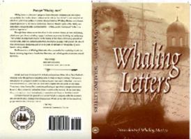 Whaling Letters 0974269301 Book Cover