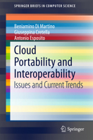 Cloud Portability and Interoperability: Issues and Current Trends 331913700X Book Cover