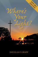 Where's Your Light? 144972745X Book Cover