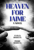 Heaven for Jaime B0C5P7Z6GG Book Cover