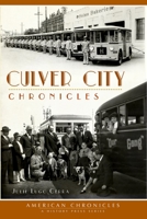 Culver City Chronicles 1609497775 Book Cover