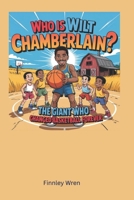 Who is Wilt Chamberlain?: The Giant Who Changed Basketball Forever B0F59MKTLY Book Cover