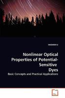 Nonlinear Optical Properties of Potential-Sensitive Dyes: Basic Concepts and Practical Applications 3639127188 Book Cover