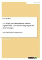 Der Inhalt, die Bestandteile und die allgemeinen Geschäftsbedingungen des Kaufvertrages: Dargestellt am Hotel Central in Pertisau 3668394229 Book Cover