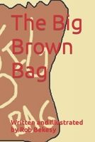 The Big Brown Bag B0BQ56K9KY Book Cover