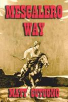 Mescalero Way 1722068078 Book Cover