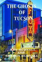 History and Mystery of Tucson 1933951176 Book Cover