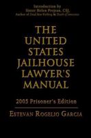 The United States Jailhouse Lawyer's Manual 1420889974 Book Cover