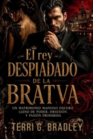 El rey despiadado de la Bratva: Un matrimonio mafioso oscuro lleno de poder, obsesión y pasión prohibida (Spanish Edition) B0GYYW93M4 Book Cover