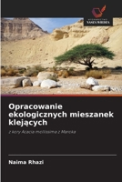 Opracowanie ekologicznych mieszanek klejących 6209762921 Book Cover
