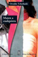 Maten a Cualquiera/kill Anybody (La Lengua) 9871156219 Book Cover