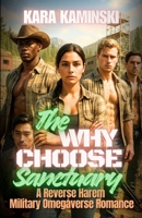 The Why Choose Sanctuary: A Reverse Harem Military Omegaverse Romance B0FSWQCDZY Book Cover