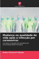 Mudança na qualidade de vida após a infecção por coronavírus (Portuguese Edition) 620884987X Book Cover